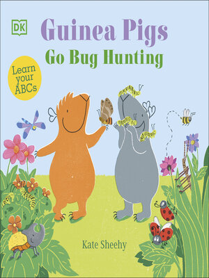 cover image of Guinea Pigs Go Bug Hunting